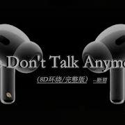 We Don T Talk Anymore 抖音版