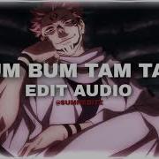 Bum Bum Tam Tam Edit Audio