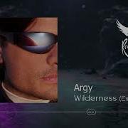 Wilderness Extended Mix Argy