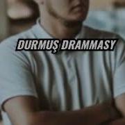 Darkray Durmusyn Drammasy Mp3 New 2020