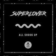 Superlover All Shook Up