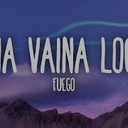 Una Vaina Loca