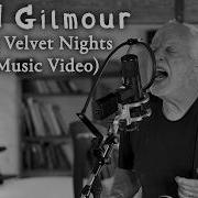 David Gilmore Dark And Velvet Nights