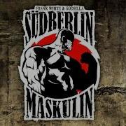 Südberlin Maskulin Feat Frank White