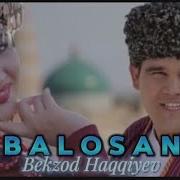 Bekzod Haqqiyev Balosan