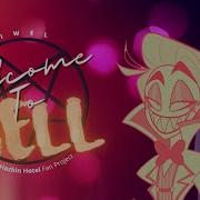 Siwel Welcome To Hell A Hazbin Hotel Lucifer Magne Original Song Siwel