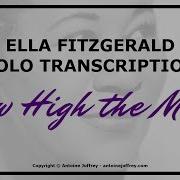 How High The Moon Ella Fitzgerald Transcription