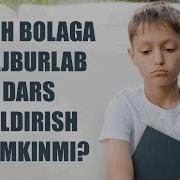Yosh Bolani Majburlab Dars Qildirish Mumkinmi Shayx Sodiq Samarqandiy