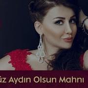 Fatimə Fətəliyeva Gözünüz Aydın Olsun Mahnı