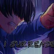 If I Surrender Nightcore