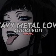 Heavy Metal Lover Audio Edit