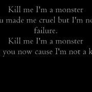 Kill Me I M A Monster