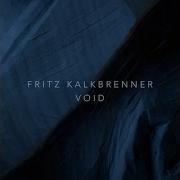 Fritz Kalkbrener Void Talul Remix