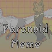 Paranoid Meme Collab