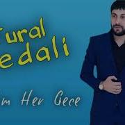 Tural Sedali Agladim Her Gece 2020