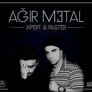 Xpert Paster Agir Metal