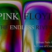 Pink Floyd The Endless River Full Album Tribute Part 1 5 By Cave Of Creation 4 Hours Relaxing Music