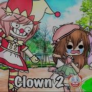 Clown Part 2 Gacha Life Gacha Meme Tiktok Gacha Selina Red Gacha