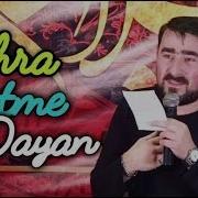 Seyyid Peyman Zəhra Getmə Dayan