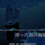 Frozen Ocean Piracy Shipwreck Feat Auxxk