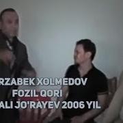 Mirzabek Xolmedov Fozil Qori Sherali Jo Rayev 2006 Yil