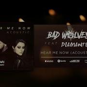 Bad Wolves Hear Me Now Feat Diamante Acoustic Version