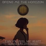 Bring Me The Horizon Can You Feel My Heart Aurora B Polaris Remix