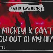 Hey Mickey X Can T Get You Out Of My Head Paris Lawrence Mashup