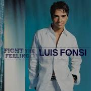 Luis Fonsi Fight The Feeling