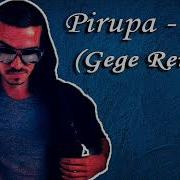 Pirupa Blu Gege Remix