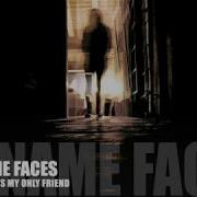 No Name Faces My Shadow Is My Only Friend