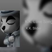 Animal Crossing K K Love Song