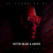 Victor Biliac Waves De Vorba Cu El Radio Edit