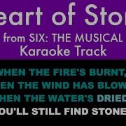 Heart Of Stone From Six The Musical Karaoke Track With Lyrics