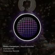 Neurotransmitter Extended Mix Ruben Karapetyan