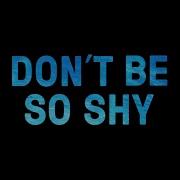 Don T Be So Shy Remix