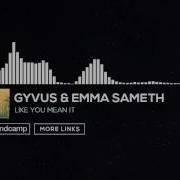 Emma Sameth Like You Mean It Feat Emma Sameth