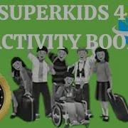 Superkids 4 Activity Book Unit 6