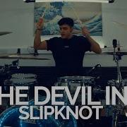 The Devil In I By Slipknot Drum Cover