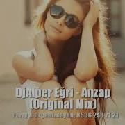 Dj Alper Eğri Anzap Original Mix