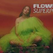 Flowers Superpowers Kito Remix