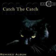 Cc Catch Catch The Catch Remix