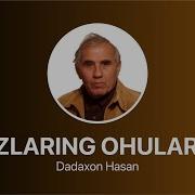 Dadaxon Xasanov Neni Oshiq Qilgan Kozlaring