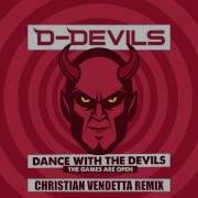 D Devil Dance With The Devil Vendetta Remix