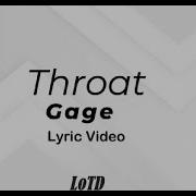 Gage Throat