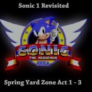 Sonic 1 Revisited Spring Yard Zone Act 1 3