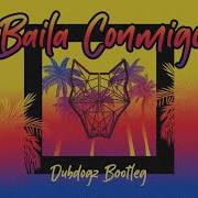 Baila Conmigo Dubdogz Remix