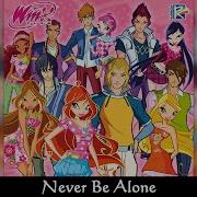 Winxx Club Never Be Alone