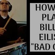 How To Play Bad Guy Billie Eilish Drum Lessons Dsnyderdrums