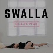 Swalla Black Pink Lisa Solo Dance Cover